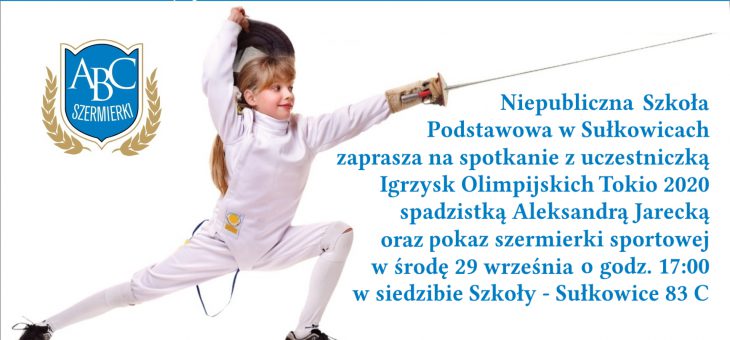 pokaz szermierki i spotkanie z Olimpijką w Szkole w Sułkowicach